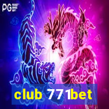 club 771bet